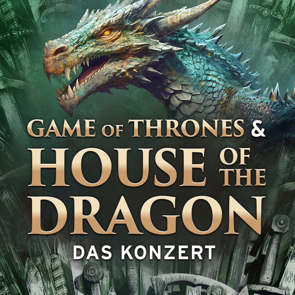 Game Of Thrones & House Of The Dragon - Das Konzert 